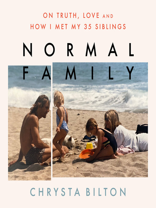 Title details for Normal Family by Chrysta Bilton - Wait list